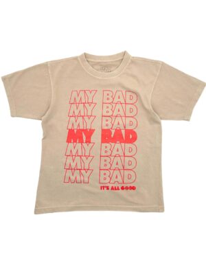 My Bad T-Shirt My Bad T-Shirt